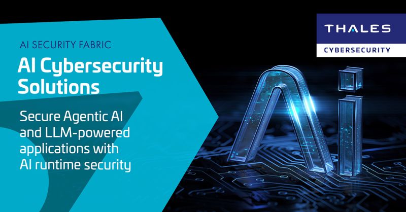 Thales ने लॉन्च किया AI Security Fabric, एजेंटिक AI और LLM एप्लिकेशन्स की रनटाइम सुरक्षा के लिए नया प्लेटफॉर्म