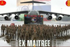 India-Thailand सैन्य अभ्यास ‘मैत्री’ का 15वां संस्करण 18 अगस्त से थाईलैंड में, 170 जवान होंगे शामिल